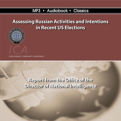 Assessing Russian Activities and Intentions