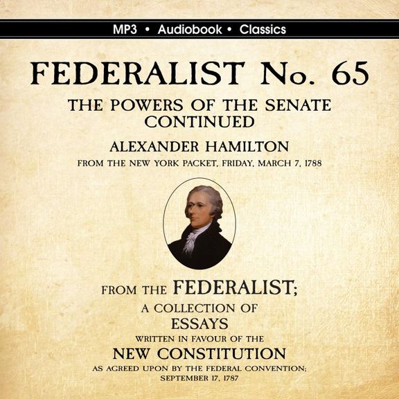 Federalist No. 65 – The Powers of the Senate Continued post thumbnail image